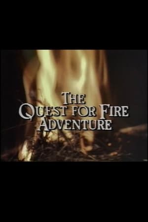 Image The Quest for Fire Adventure