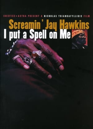 Image Screamin' Jay Hawkins: I Put a Spell on Me