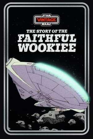 Image The Story of the Faithful Wookiee