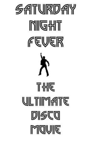 Image Saturday Night Fever: The Ultimate Disco Movie