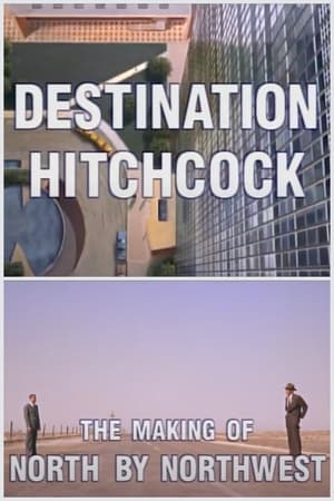 Image Destination Hitchcock: The Making of 'North by Northwest'