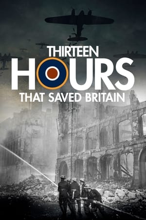 Image 13 Hours That Saved Britain