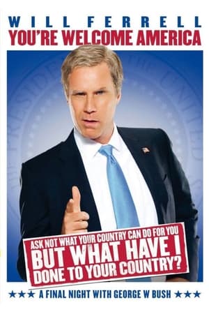 Image Will Ferrell: You're Welcome America - A Final Night with George W. Bush