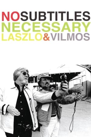 Image No Subtitles Necessary: Laszlo & Vilmos
