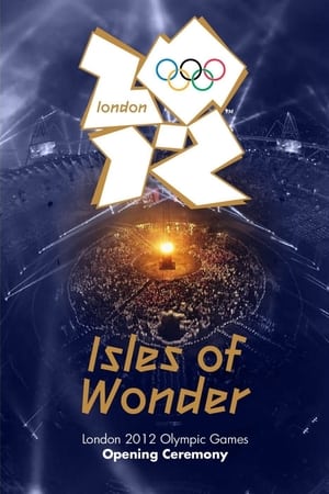 Image London 2012 Olympic Opening Ceremony: Isles of Wonder