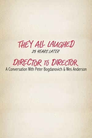 Image They All Laughed 25 Years Later: Director to Director - A Conversation with Peter Bogdanovich and Wes Anderson