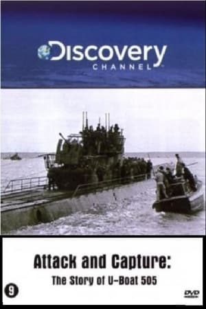 Poster Attack and Capture: The Story of U-Boat 505 2002