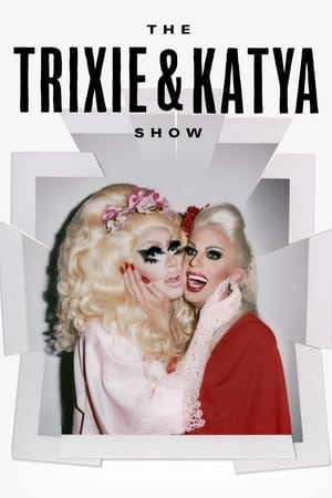 Image The Trixie & Katya Show