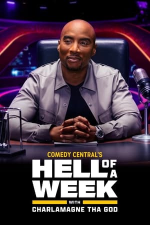 Poster Hell of a Week with Charlamagne Tha God 2022
