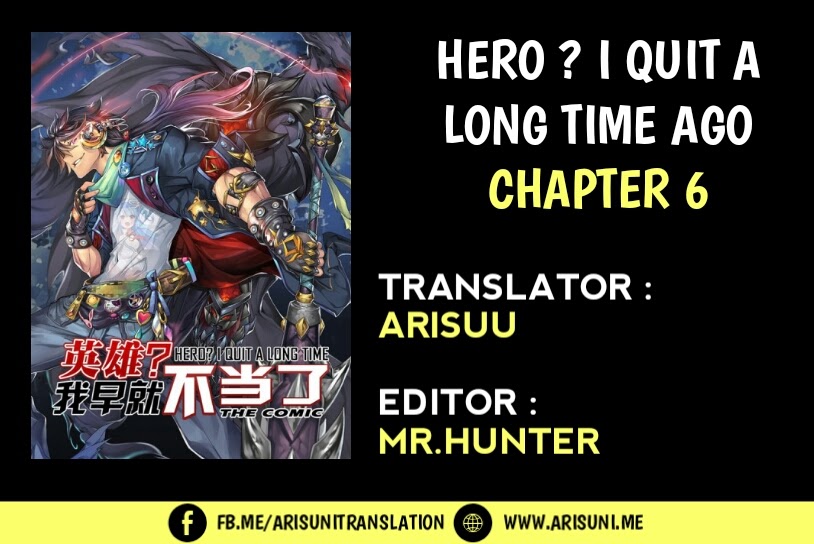Hero? I Quit a Long Time Ago Chapter 06