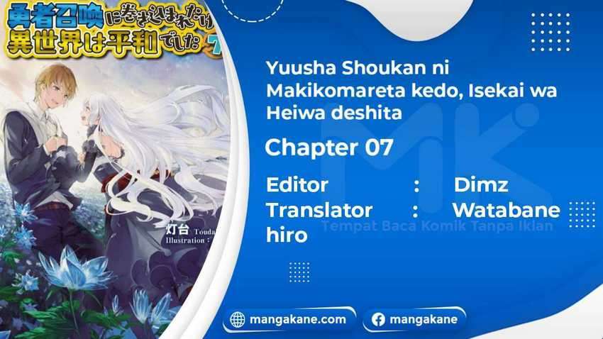 Yuusha Shoukan ni Makikomareta kedo, Isekai wa Heiwa deshita Chapter 07