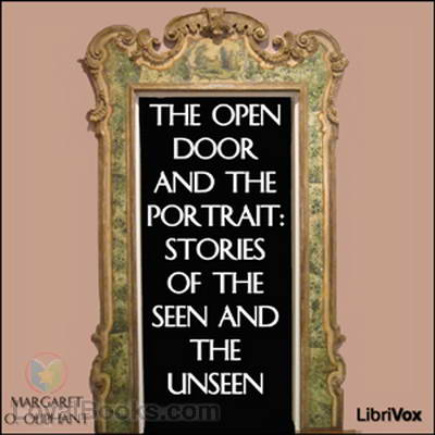 The Open Door and The Portrait: Stories of the Seen and the Unseen cover