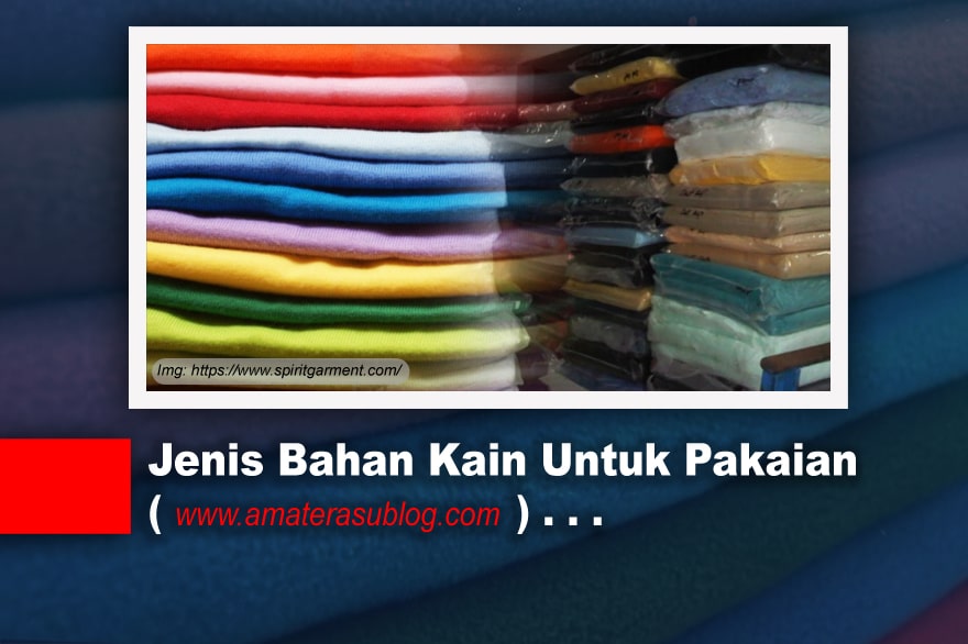 jenis-bahan-kain-untuk-membuat-pakaian