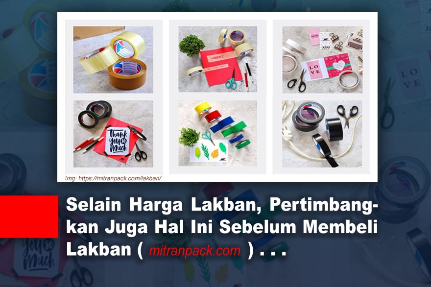 selain-harga-lakban-pertimbangkan-juga-hal-ini-sebelum-membeli-lakban