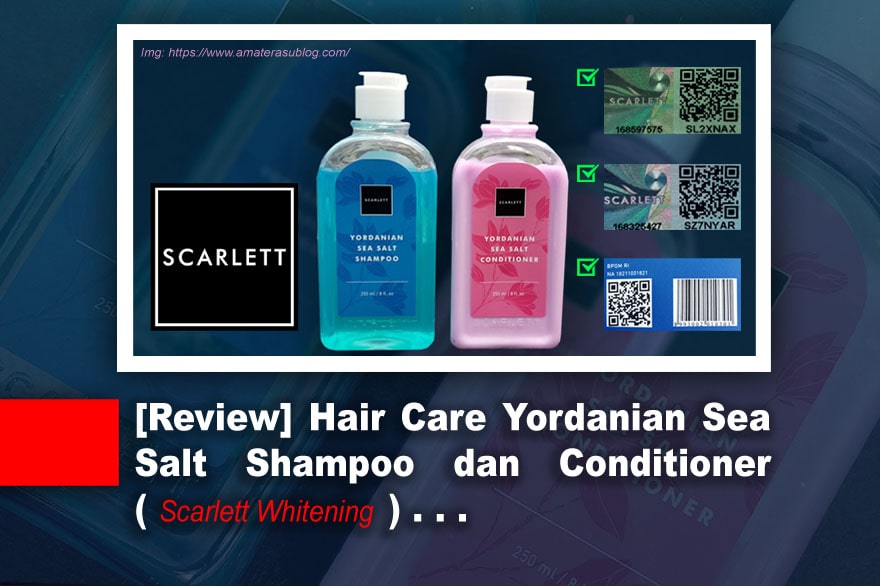 review-hair-care-scarlett-yordanian-sea-salt-shampoo-conditioner