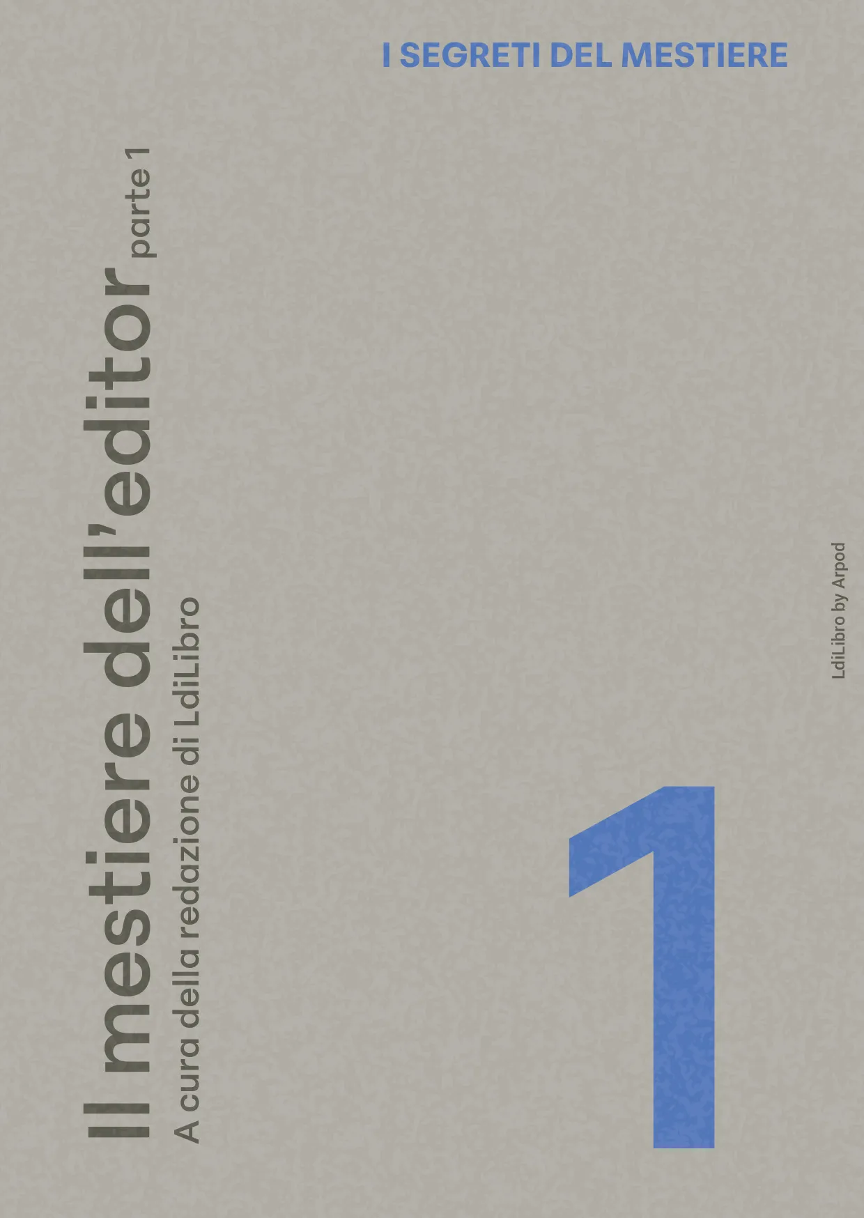 Il mestiere dell’editor - parte 1