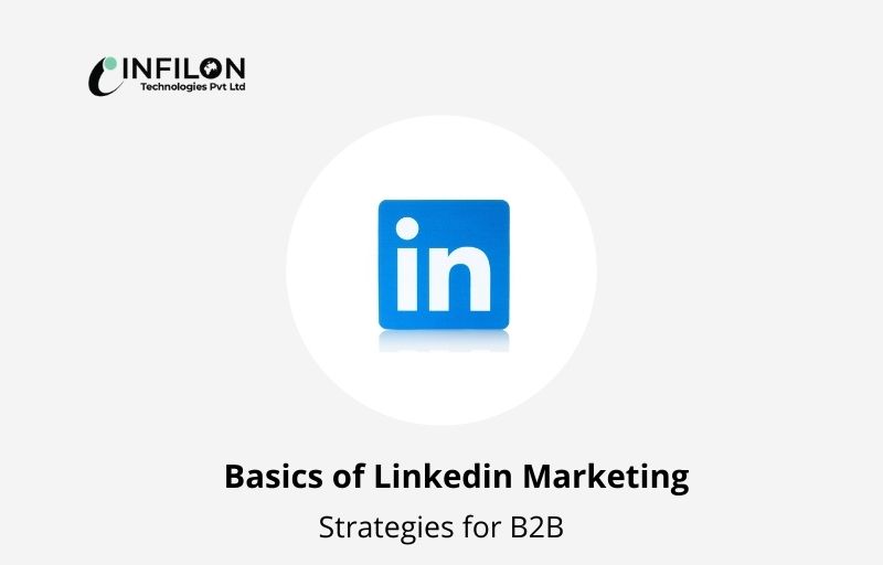 Basics of Linkedin Marketing Strategies for B2B