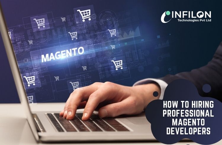 How to Hiring Professional Magento Developers