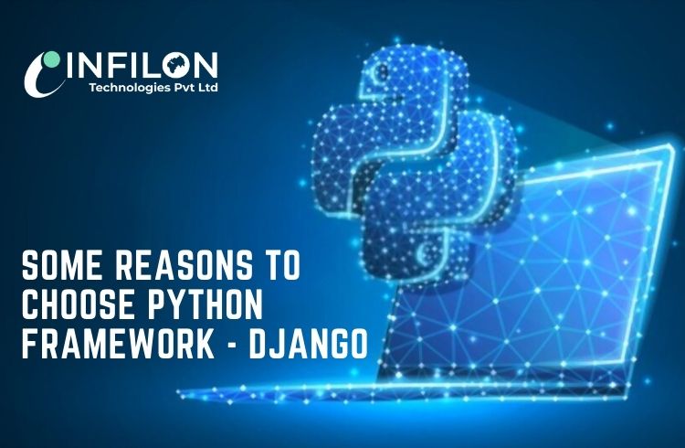 Some Reasons to Choose Python Framework – Django