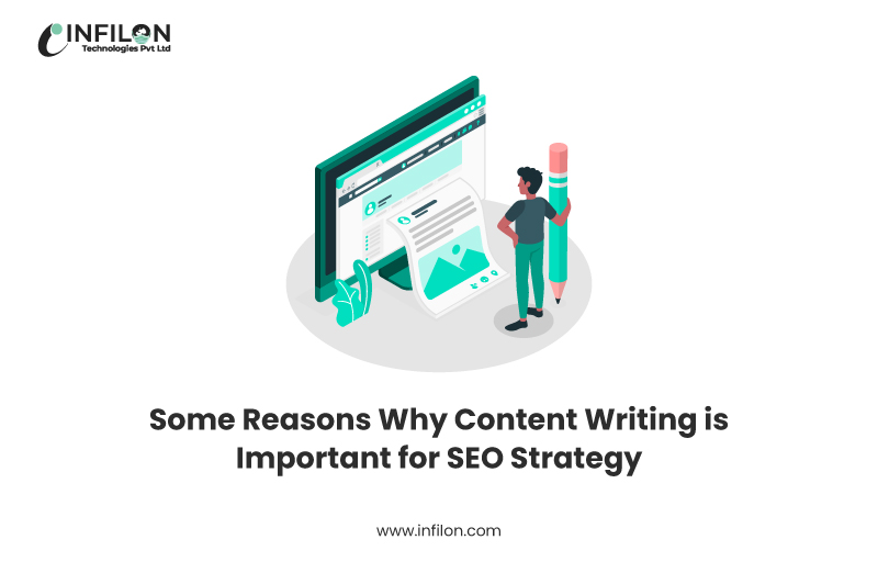Some Reasons Why Content Writing is Important For SEO Strategy