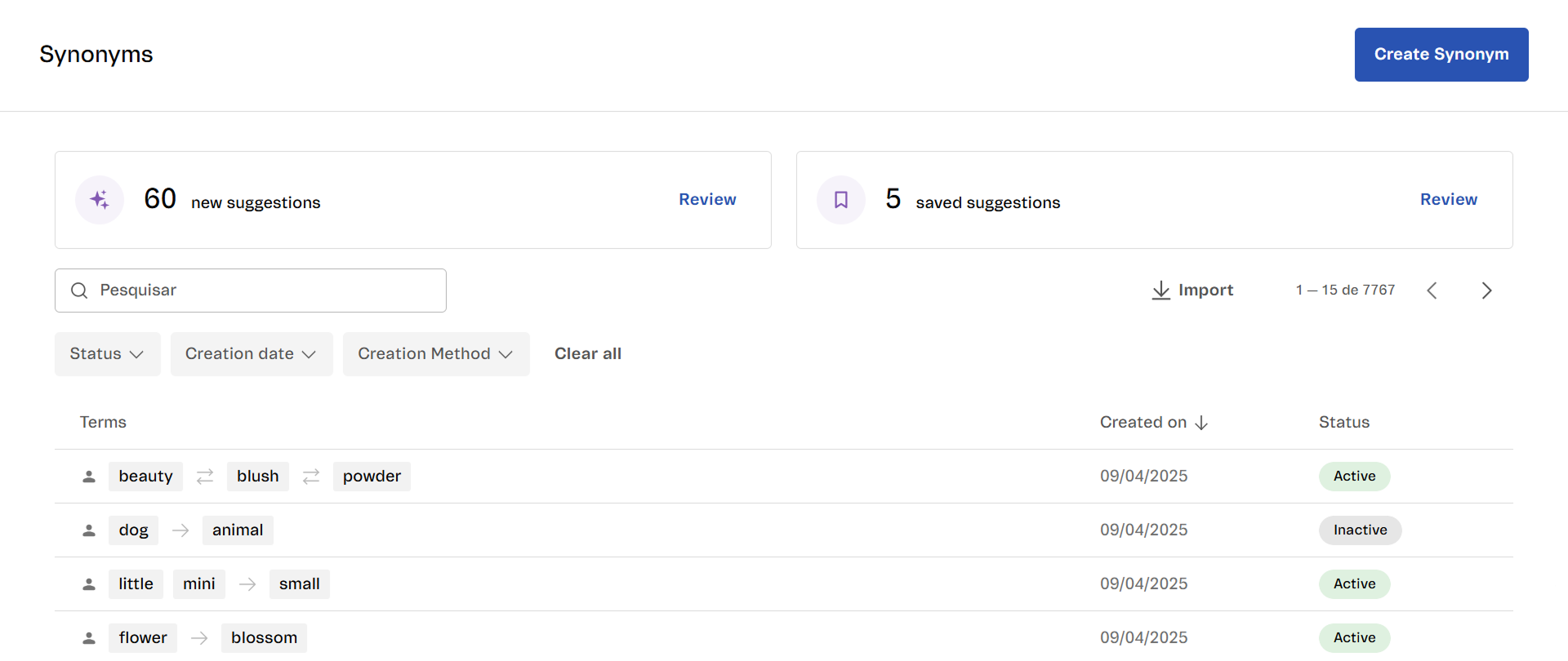 {"base64":"  ","img":{"width":1920,"height":810,"type":"png","mime":"image/png","wUnits":"px","hUnits":"px","length":131088,"url":"https://cdn.statically.io/gh/vtexdocs/help-center-content/refs/heads/main/docs/en/tutorials/intelligent-search/synonyms/creating-synonyms_1.png"}}