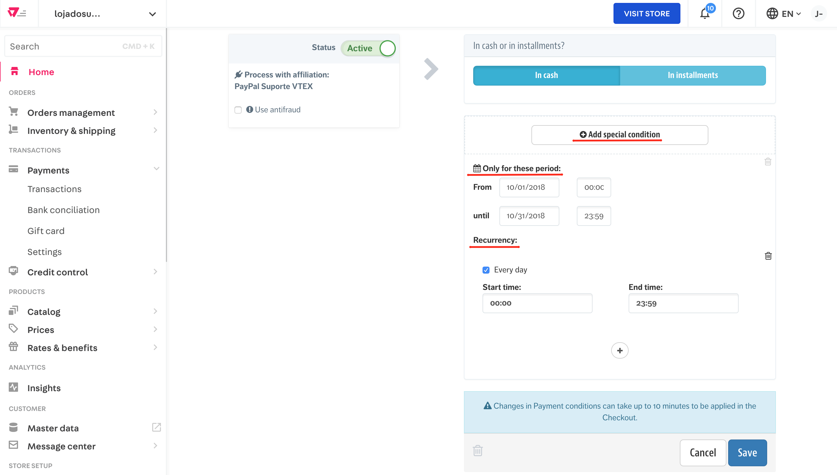 {"base64":" ","img":{"width":2876,"height":1632,"type":"png","mime":"image/png","wUnits":"px","hUnits":"px","length":337820,"url":"https://cdn.statically.io/gh/vtexdocs/help-center-content/refs/heads/main/docs/en/tutorials/payments/payment-settings/special-conditions_5.png"}}