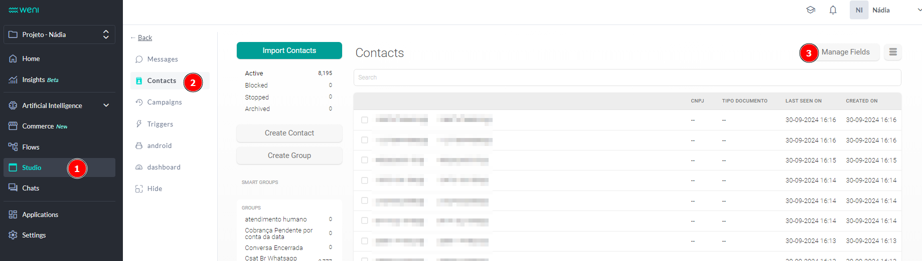 {"base64":"  ","img":{"width":1838,"height":522,"type":"png","mime":"image/png","wUnits":"px","hUnits":"px","length":90318,"url":"https://cdn.statically.io/gh/vtexdocs/help-center-content/refs/heads/main/docs/en/tutorials/weni-by-vtex/studio/contact-fields_2.png"}}