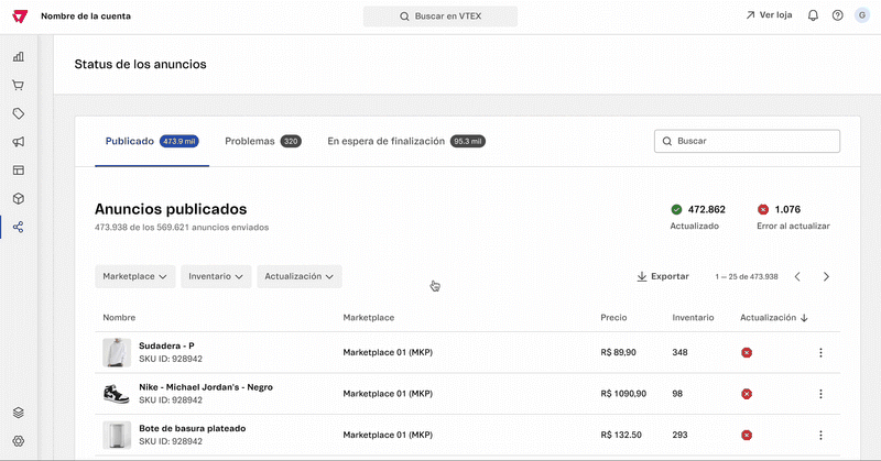 {"base64":"","img":{"src":"https://cdn.statically.io/gh/vtexdocs/help-center-content/refs/heads/main/docs/es/tutorials/integraciones/gestión-de-anuncios/status-de-los-anuncios_1.gif","width":800,"height":600,"type":"image/png"}}