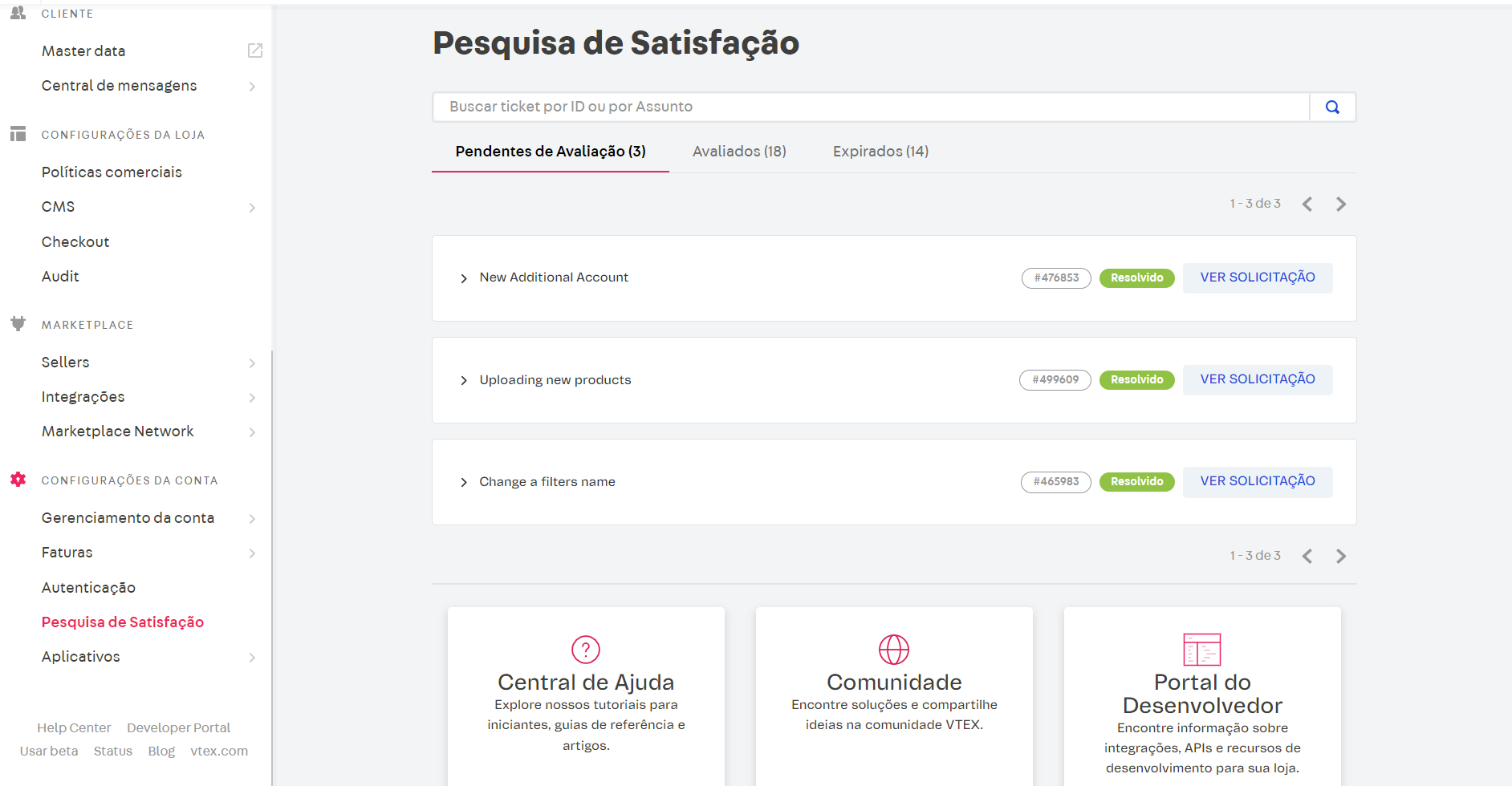 {"base64":"  ","img":{"width":1884,"height":980,"type":"png","mime":"image/png","wUnits":"px","hUnits":"px","length":172058,"url":"https://raw.githubusercontent.com/vtexdocs/help-center-content/refs/heads/main/docs/pt/announcements/2022/janeiro/2022-01-13-avalie-o-atendimento-da-vtex-pelo-seu-admin_1.png"}}