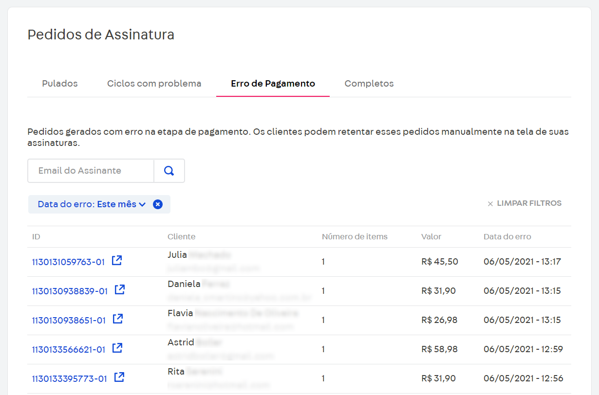 {"base64":"  ","img":{"width":1230,"height":812,"type":"png","mime":"image/png","wUnits":"px","hUnits":"px","length":122106,"url":"https://cdn.statically.io/gh/vtexdocs/help-center-content/refs/heads/main/docs/pt/tutorials/assinaturas/guias-de-assinatura/como-solucionar-erros-em-pedidos-de-assinaturas_2.png"}}