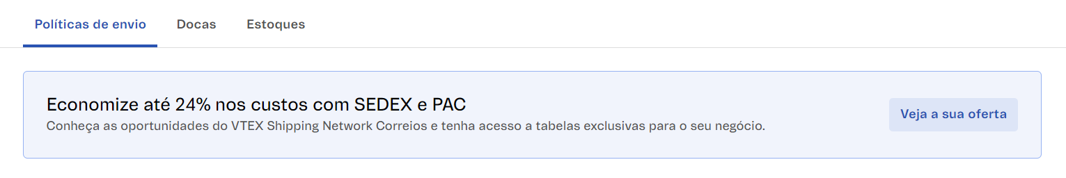 {"base64":"  ","img":{"width":1531,"height":256,"type":"png","mime":"image/png","wUnits":"px","hUnits":"px","length":36762,"url":"https://raw.githubusercontent.com/vtexdocs/help-center-content/refs/heads/main/docs/pt/tutorials/envio/vtex-shipping-network/vtex-shipping-network-correios-ativacao_2.png"}}