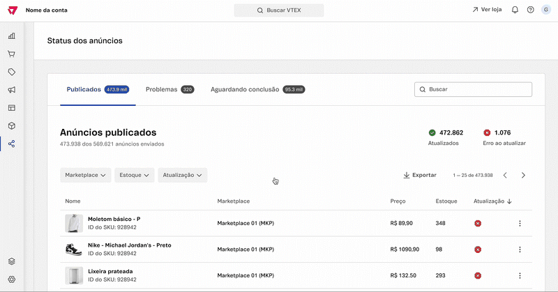 {"base64":"","img":{"src":"https://cdn.statically.io/gh/vtexdocs/help-center-content/refs/heads/main/docs/pt/tutorials/integrações/gerenciamento-de-anúncios/status-dos-anuncios_1.gif","width":800,"height":600,"type":"image/png"}}
