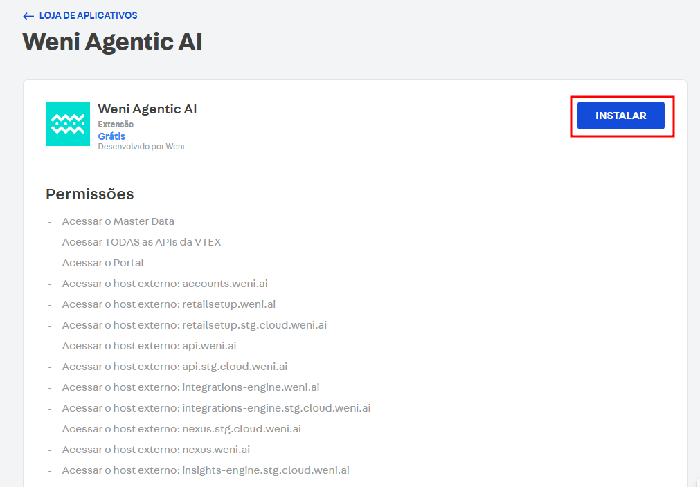 {"base64":"  ","img":{"width":1011,"height":704,"type":"png","mime":"image/png","wUnits":"px","hUnits":"px","length":85100,"url":"https://cdn.statically.io/gh/vtexdocs/help-center-content/refs/heads/main/docs/pt/tutorials/weni-by-vtex/weni-agentic-ai/instalando-weni-agentic-ai_10.png"}}