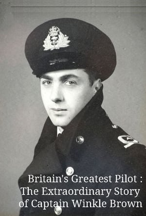 Image Britain's Greatest Pilot: The Extraordinary Story of Captain Winkle Brown