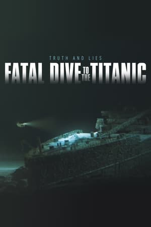Image Fatal Dive to the Titanic: Truth and Lies