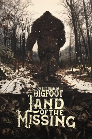 Image On the Trail of Bigfoot:  Land of the Missing