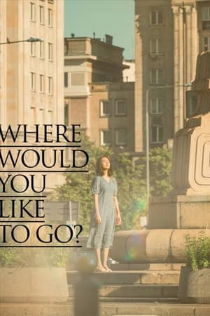 Image Where Would You Like to Go?