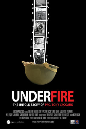 Image Underfire: The Untold Story of Pfc. Tony Vaccaro