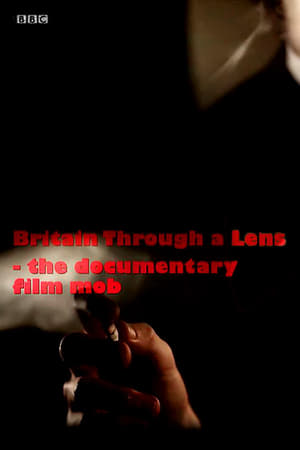 Image Britain Through a Lens - The Documentary Film Mob