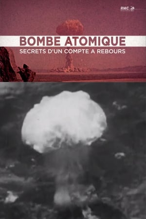 Image Bombe atomique : Les secrets d'un compte à rebours