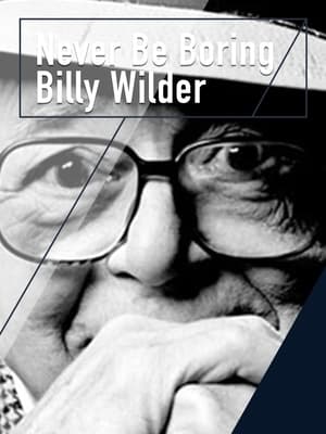 Image Never Be Boring: Billy Wilder