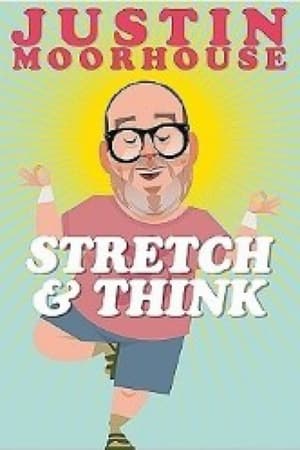 Image Justin Moorhouse: Stretch & Think