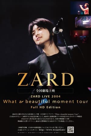 Image ZARD LIVE 2004“What a beautiful moment”（Full HD Edition）