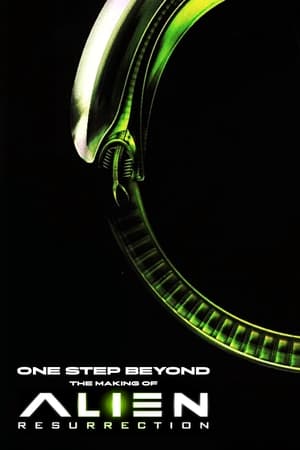 Image One Step Beyond: The Making  of Alien: Resurrection