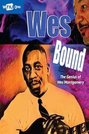 Image Wes Bound: The Genius of Wes Montgomery