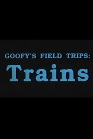 Image Goofy's Field Trips: Trains