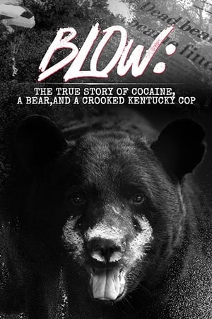 Image Blow: The True Story of Cocaine, a Bear, and a Crooked Kentucky Cop