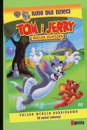 Image Tom i Jerry: Wielka ucieczka