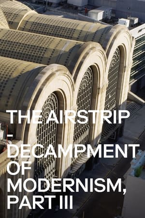 Image The Airstrip - Decampment of Modernism, Part III