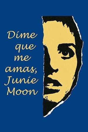 Image Dime que me amas, Junie Moon